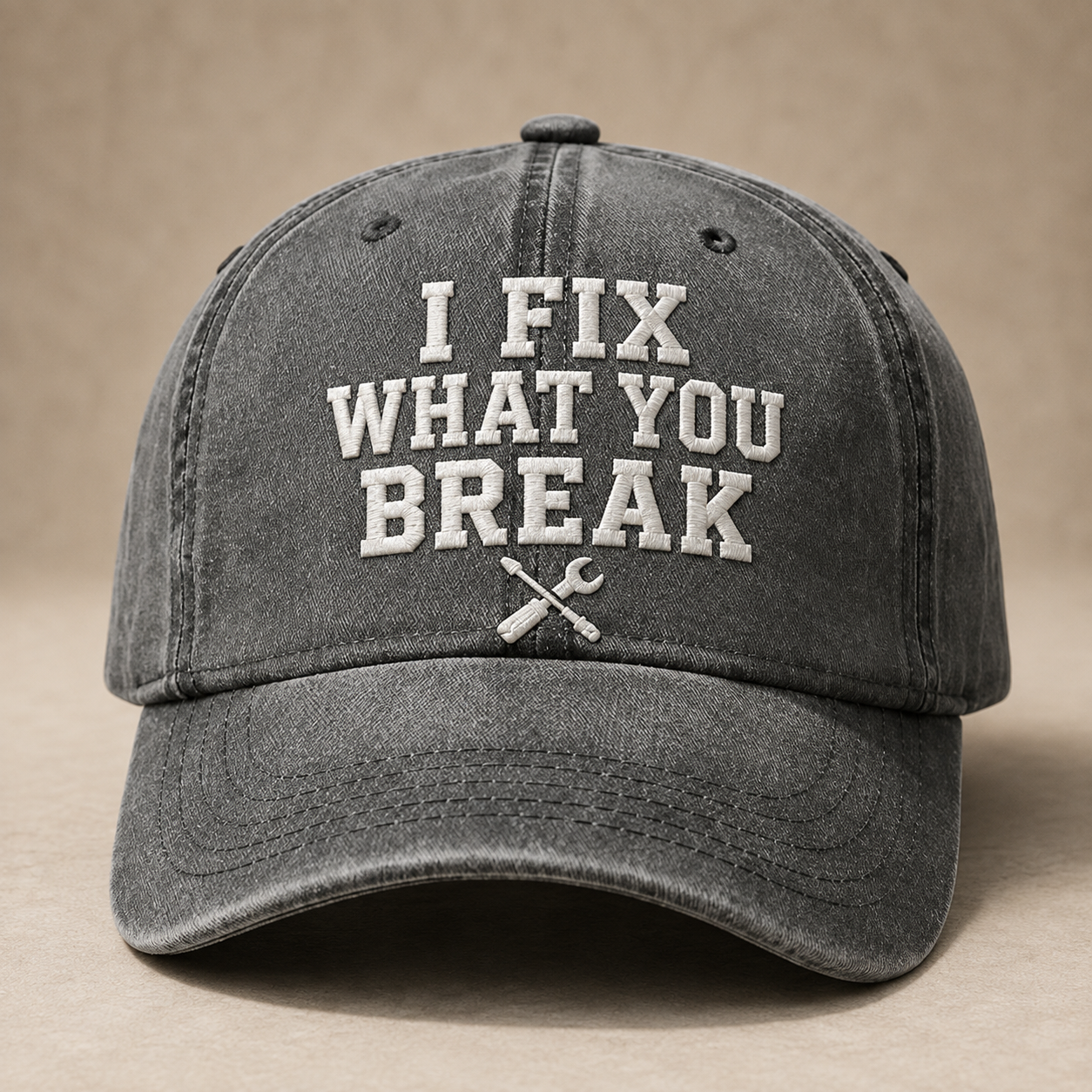 🧢I Fix What You Break Vintage Embroidered Cap – Classic Washed Dad Hat