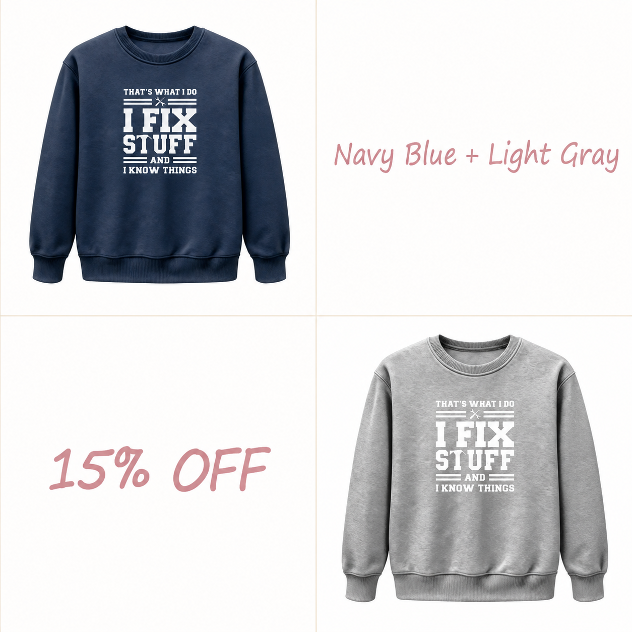 🔧 I Fix Stuff & I Know Things | Funny Men’s Crewneck Sweatshirt