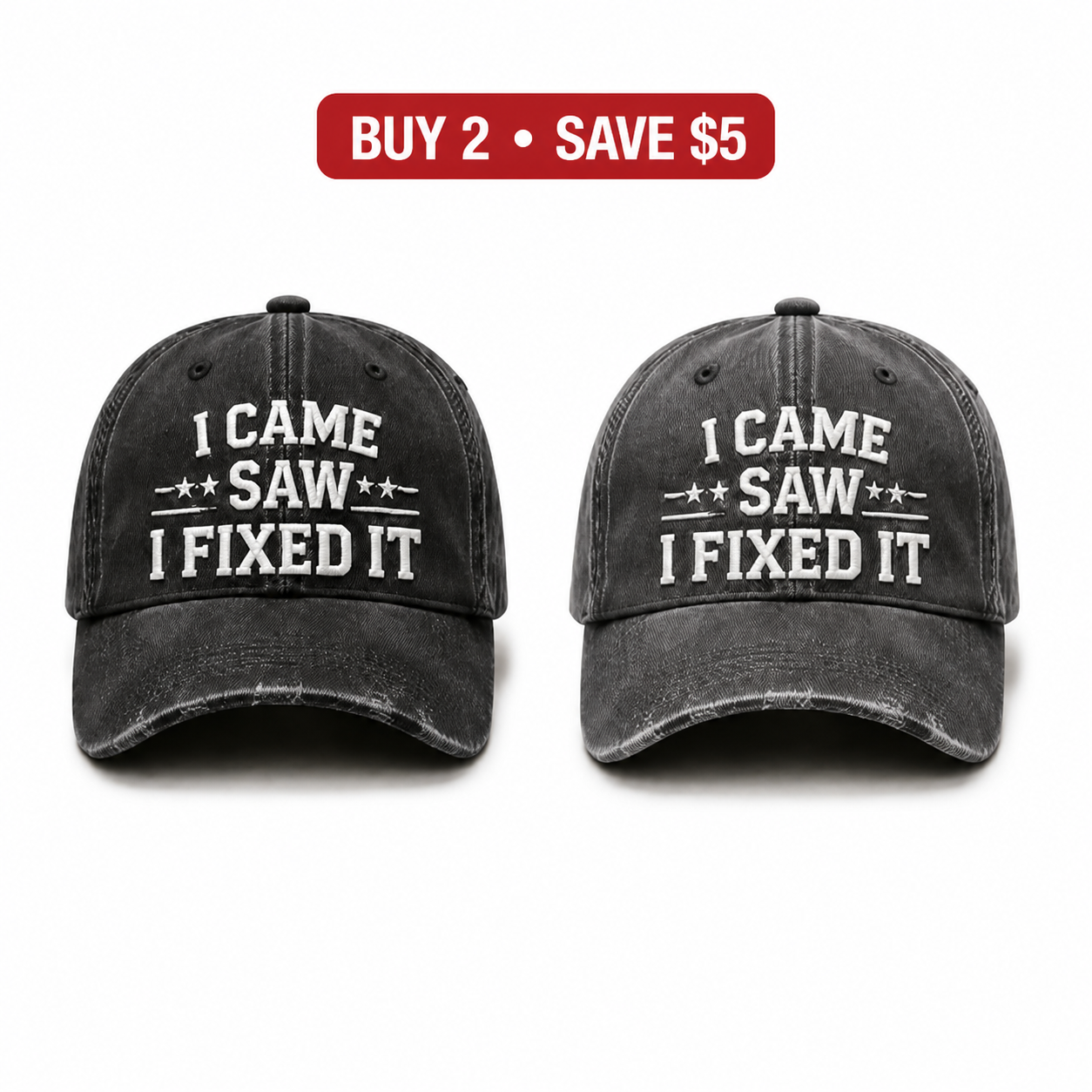🧢 Vintage “I Came, I Saw, I Fixed It” Baseball Cap – Adjustable Washed Dad Hat