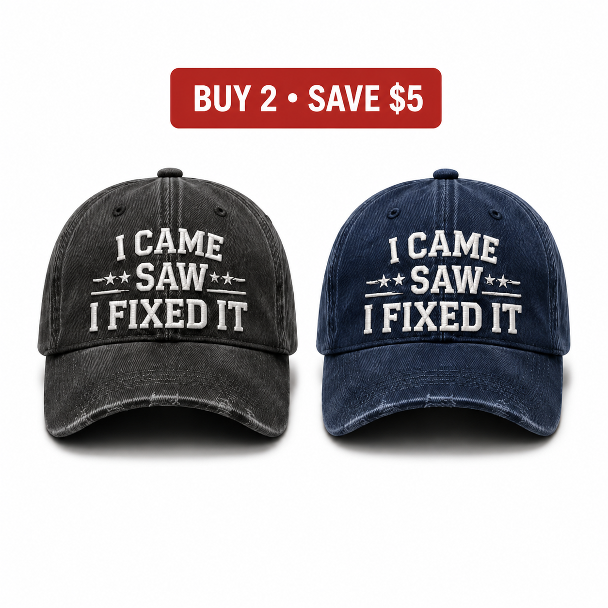 🧢 Vintage “I Came, I Saw, I Fixed It” Baseball Cap – Adjustable Washed Dad Hat