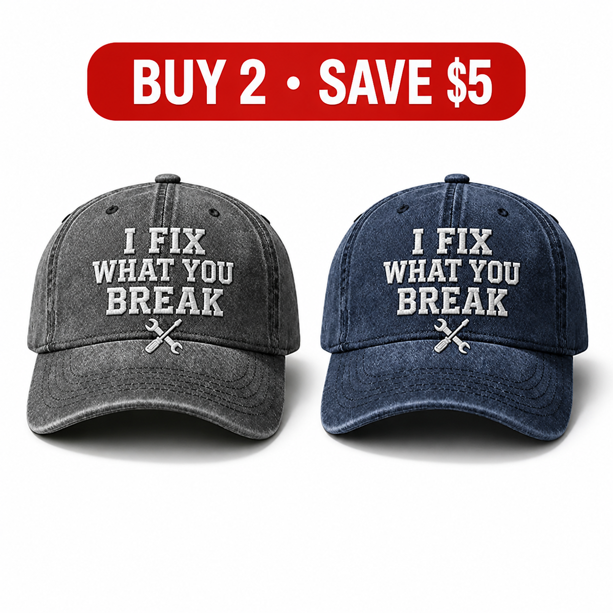 🧢I Fix What You Break Vintage Embroidered Cap – Classic Washed Dad Hat