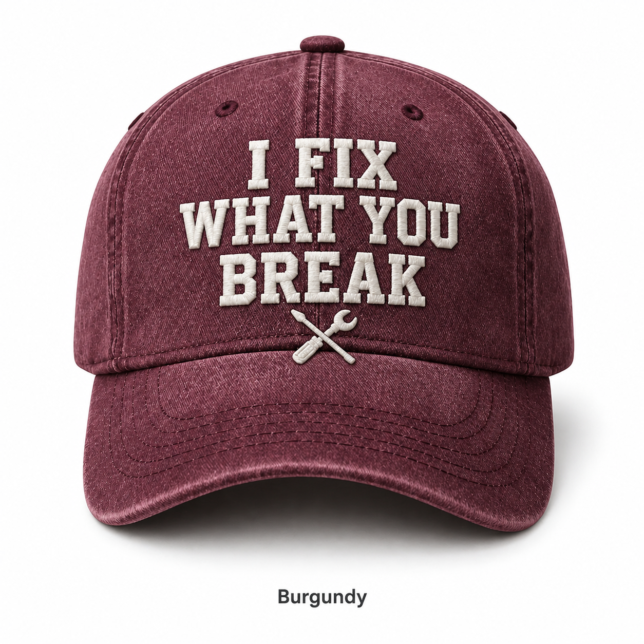 🧢I Fix What You Break Vintage Embroidered Cap – Classic Washed Dad Hat