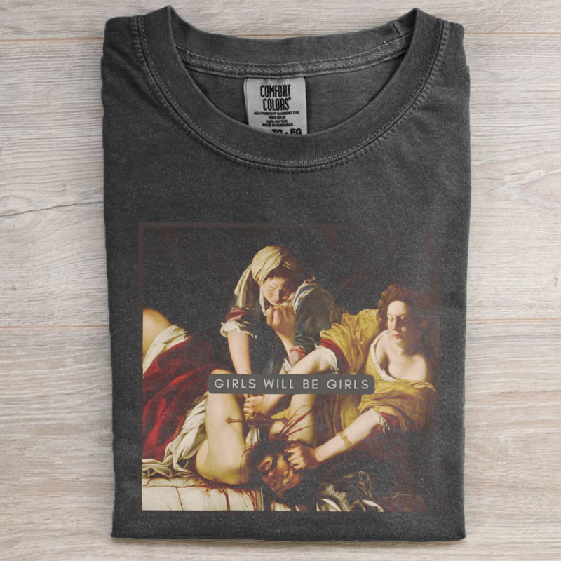 Girls Will Be Girls T-shirt-NaturexCraft