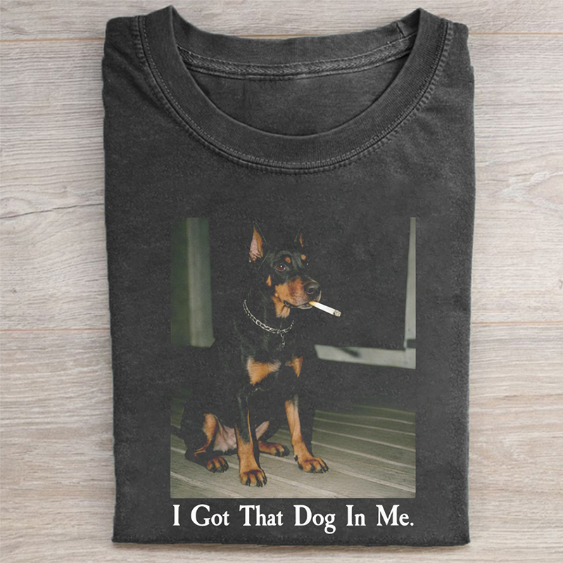 I Got That Dog In Me Doberman T-shirt-NaturexCraft