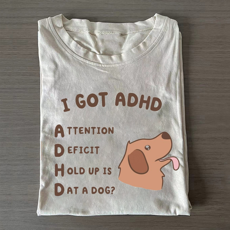 Is That A Dog? Silly ADHD T-shirt-NaturexCraft