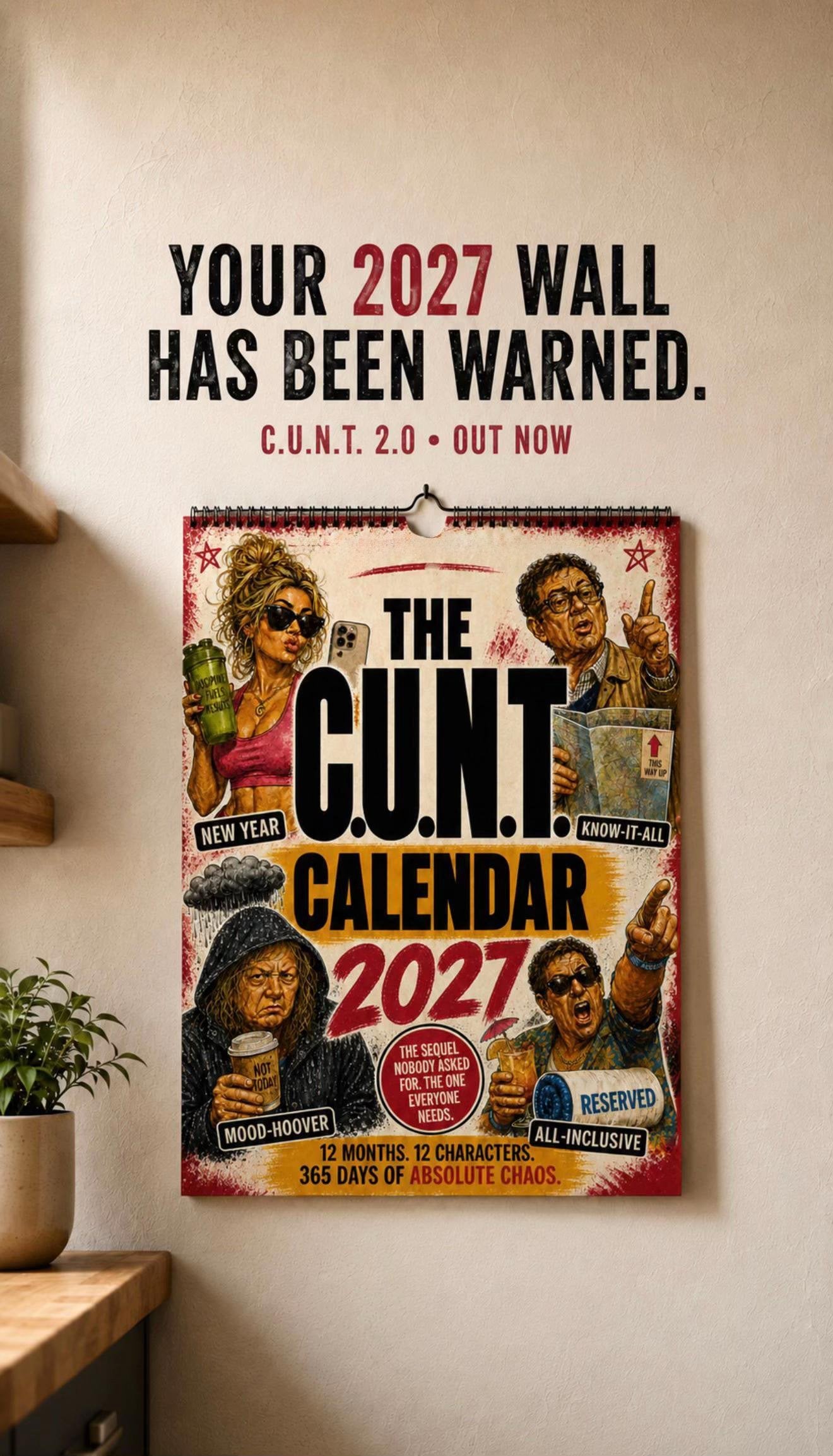 2027 C.U.N.T. Calendar 2.0 - The Calendar That Finally Has A Personality 😈-HandPrint
