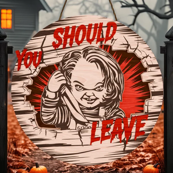 Chucky Halloween Decorations, You Should Leave, Welcome to The Porch Signs, Spooky Season-HandPrint