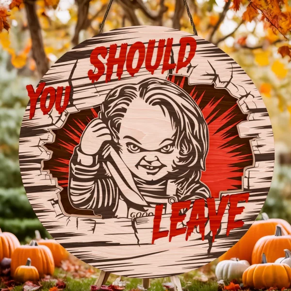 Chucky Halloween Decorations, You Should Leave, Welcome to The Porch Signs, Spooky Season-HandPrint