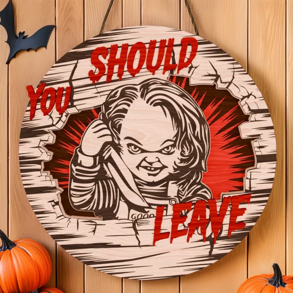 Chucky Halloween Decorations, You Should Leave, Welcome to The Porch Signs, Spooky Season-HandPrint