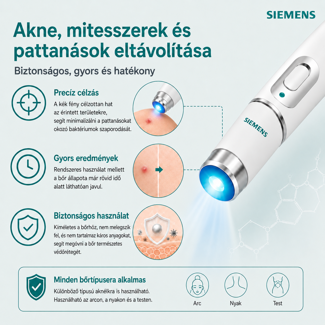 Siemens™ non-invazív lézeres toll anyajegyek és szemölcsök eltávolítására