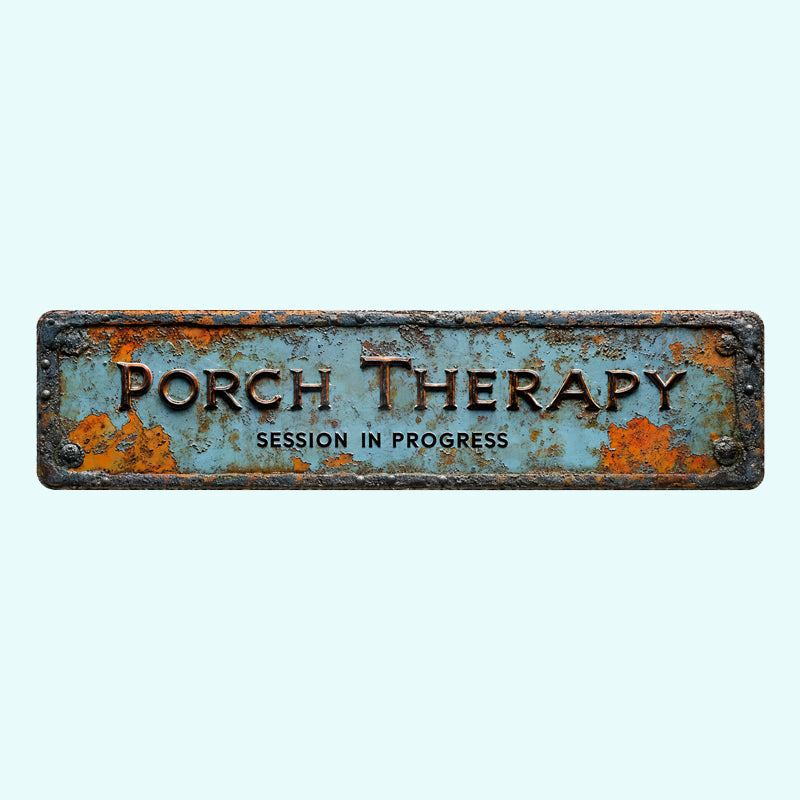 “Porch Therapy” Rustic Wall Sign