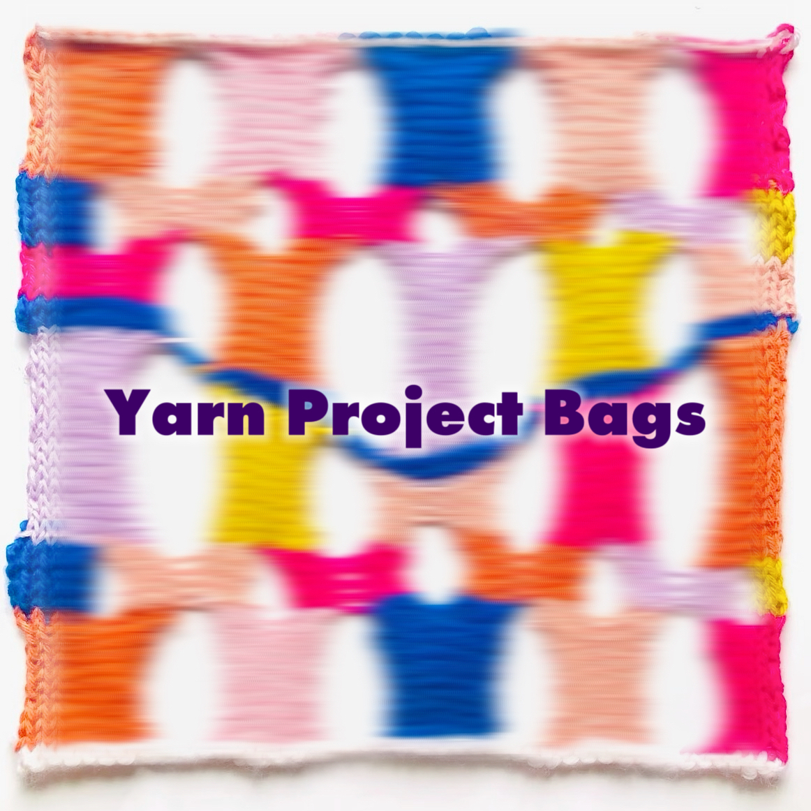 Yarn Project Bags