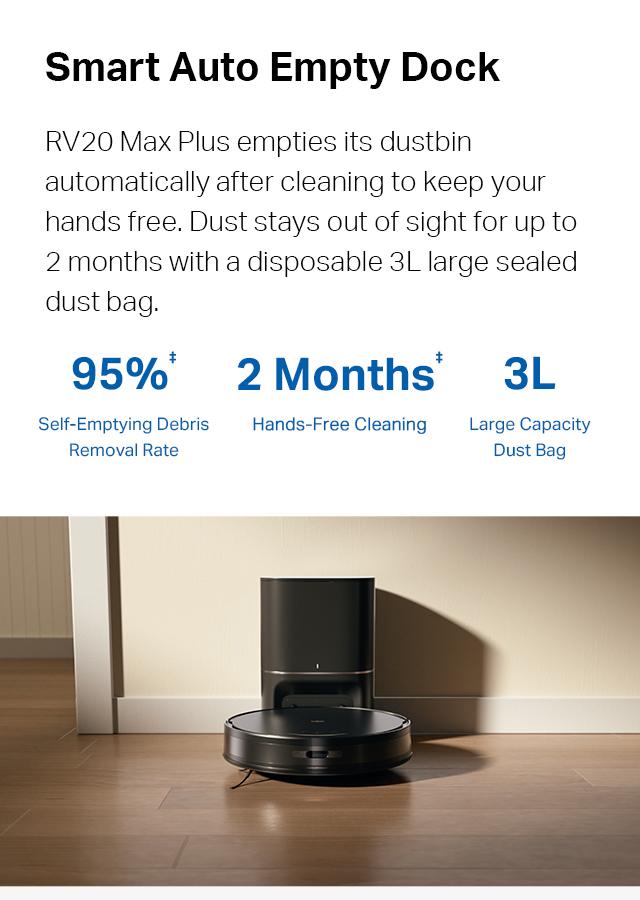 TP-Link & Tapo RV20 Max Plus Ultra-Slim Robot Vacuum and Mop with 5300Pa Suction, MagSLIM LiDAR Navigation, Auto-Empty Dock, 97% Dust Pickup, Alexa & Google Home Compatible - Deep Cleaning Machine Automatic Wireless #SummerWins #DealsForYouDays TP-Link & Tapo RV20 Max Plus Ultra-Slim Robot Vacuum and Mop with 5300Pa Suction, MagSLIM LiDAR Navigation, Auto-Empty Dock, 97% Dust Pickup, Alexa & Google Home Compatible - Deep Cleaning Machine Automatic Wireless #SummerWins #DealsForYouDays