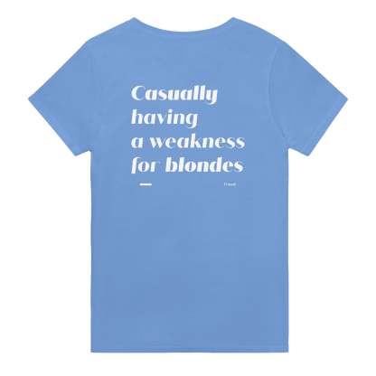 CASUALLY HAVING A WEAKNESS FOR BLONDES
