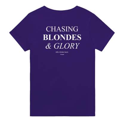 CHASING BLONDES & GLORY