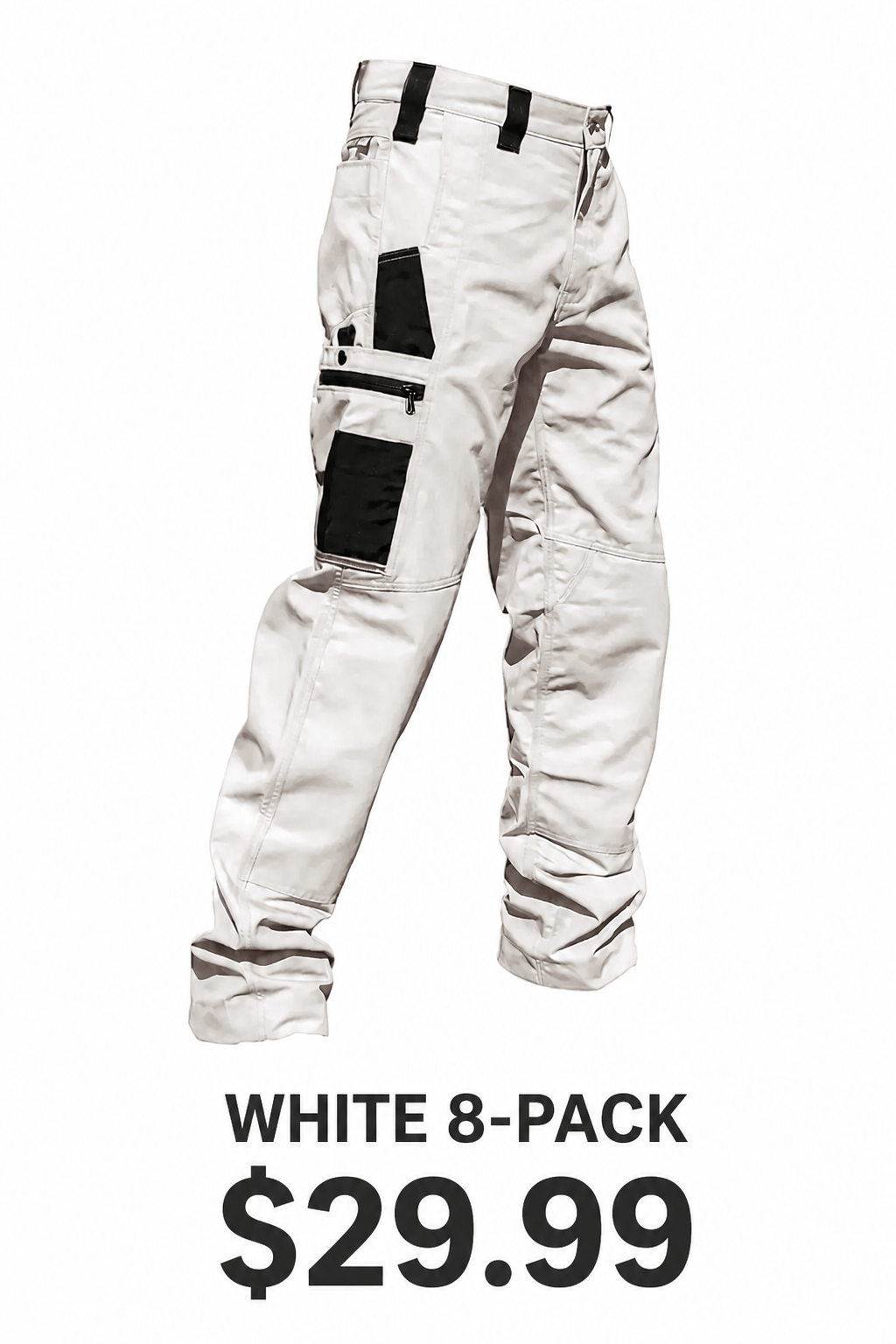 White 8-pack tactical work pants, $29.99