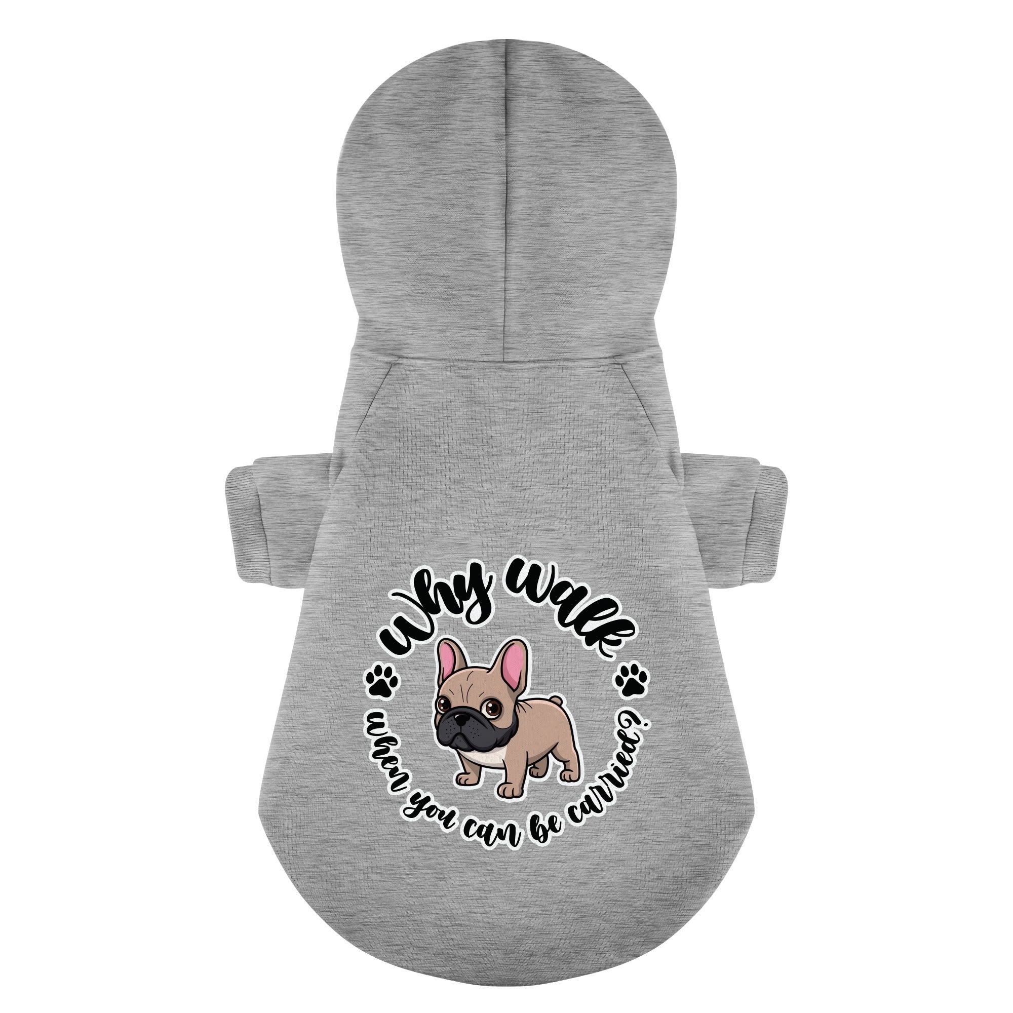 Why Walk When You Can Be Carried? - Personalized for French Bulldogs-fadou