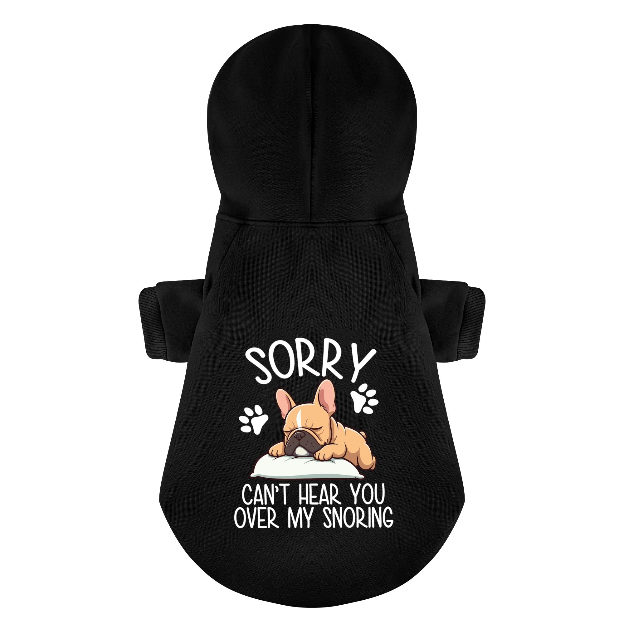 Sorry, Can’t Hear You over My Snoring - for French Bulldogs-fadou