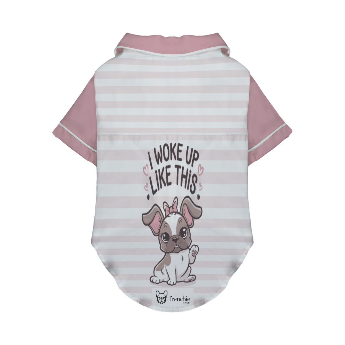 I Woke up Like This - Pajamas for French Bulldog for Cozy Nights-fadou