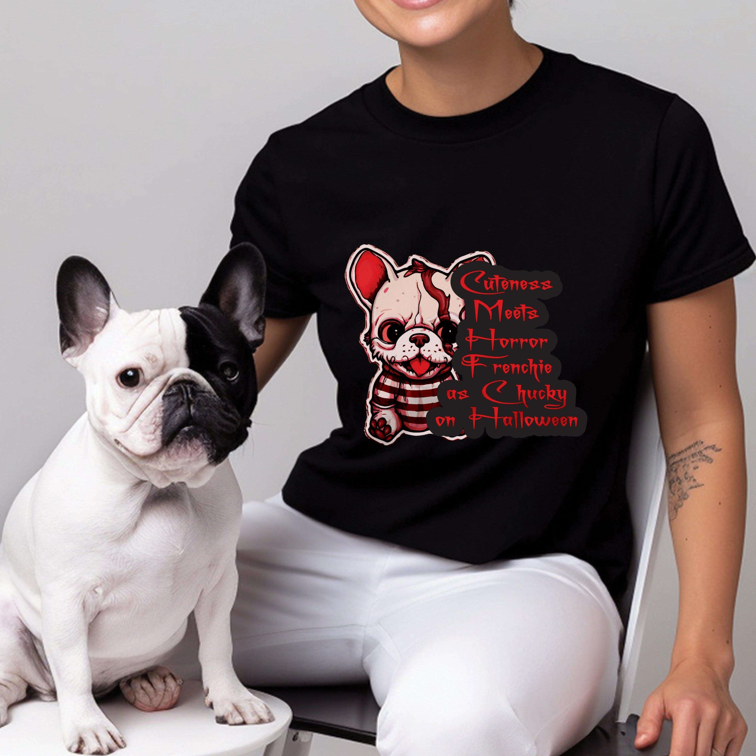 Frenchie's Chucky Makeover - Unisex T-Shirt for Dog Moms & Dads-fadou
