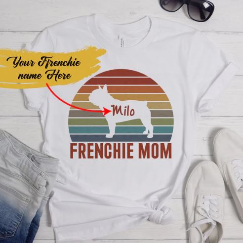 French Bulldog Custom Cotton T-Shirt for Dog Moms & Dads-fadou