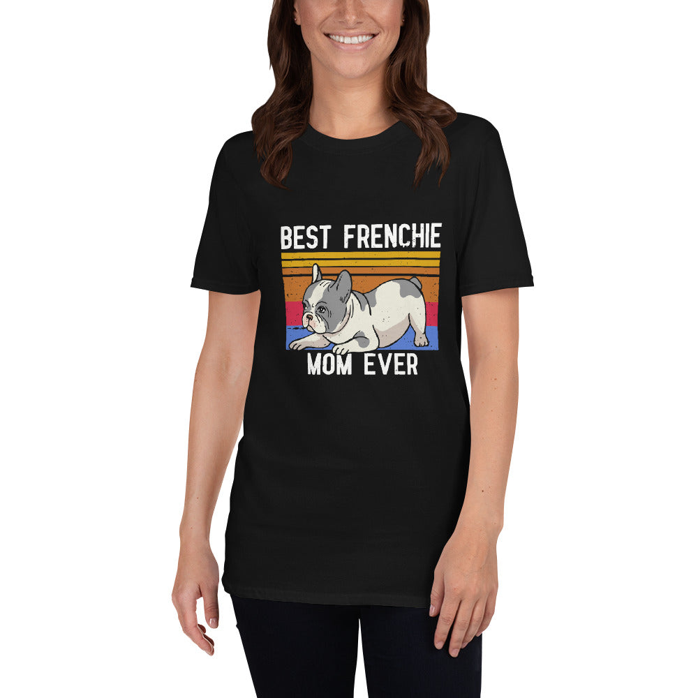 Best French Bulldog Mom- T-Shirt for Dog Lovers and Owners-fadou