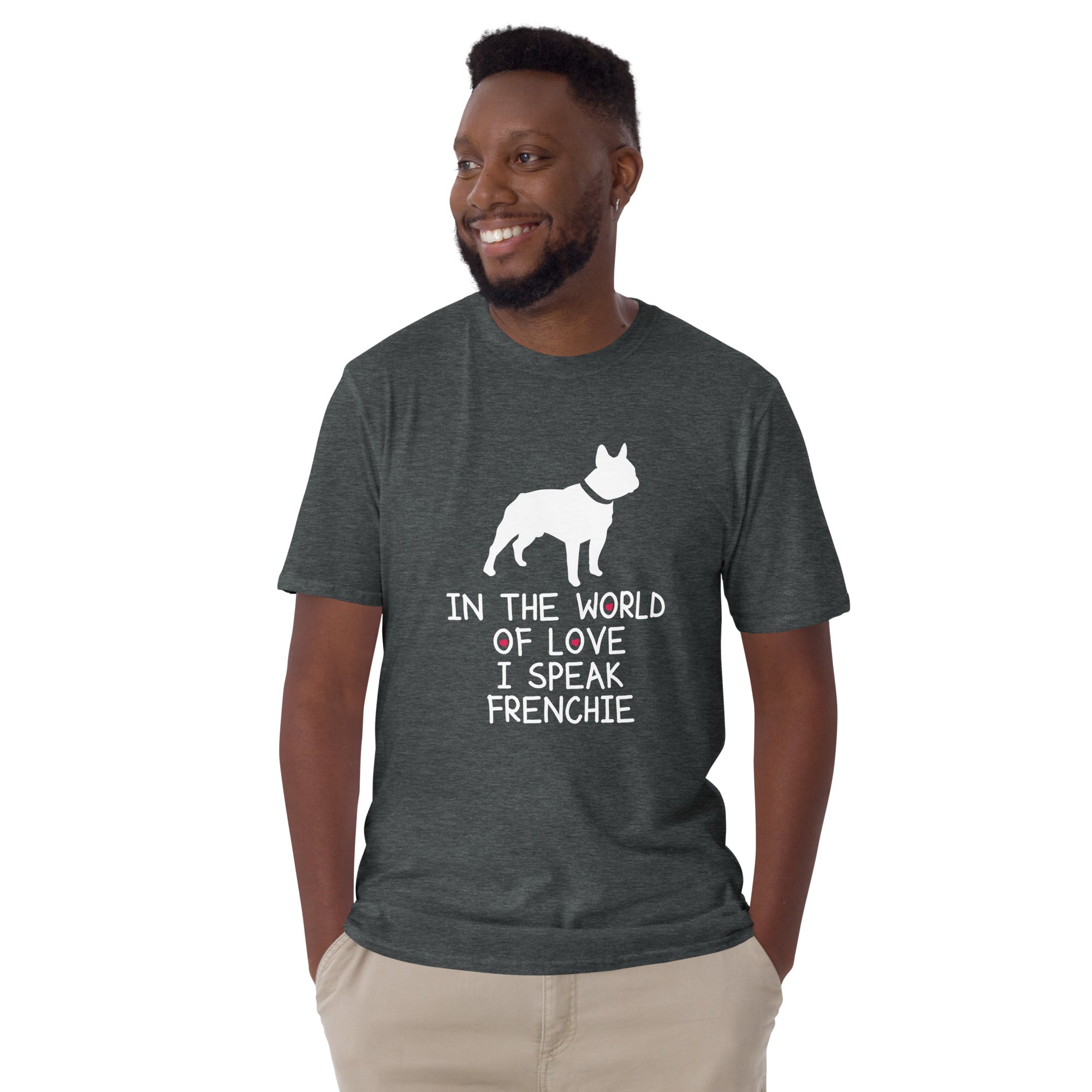 French Bulldog Lover - Unisex T-Shirt for Dog Moms & Dads-fadou