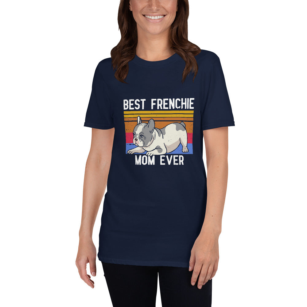 Best French Bulldog Mom- T-Shirt for Dog Lovers and Owners-fadou