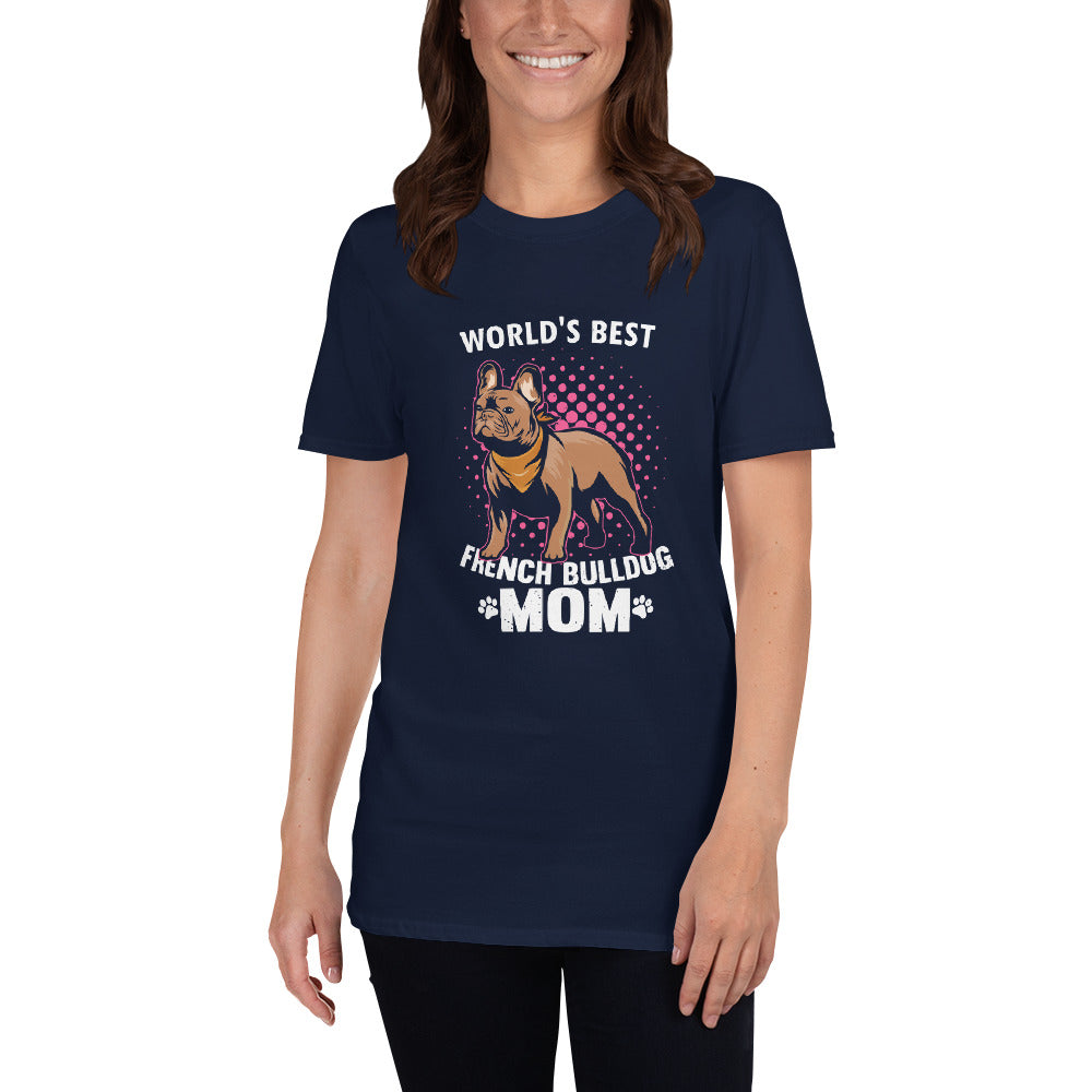World's Best Frenchie Mom - Unisex T-Shirt for Frenchie Fans-fadou