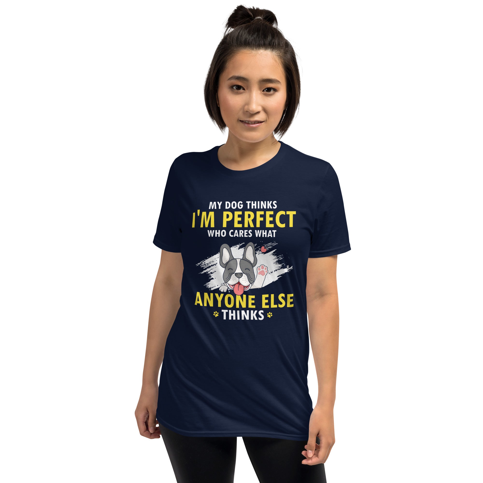 I Am Perfect - Unisex T-Shirt for Dog Lovers and Owners-fadou