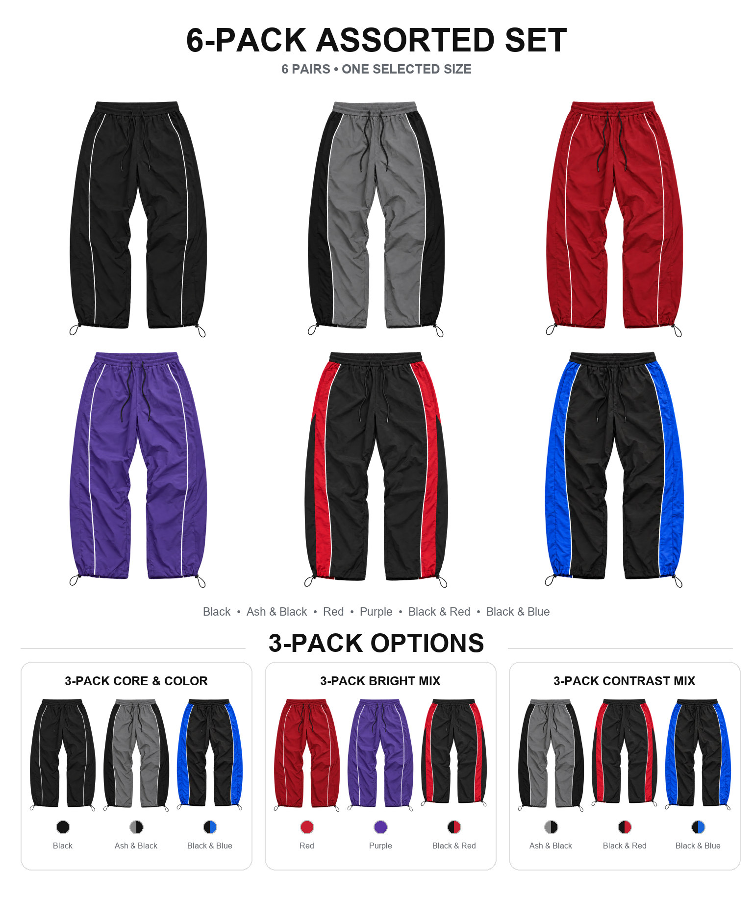 6-Pack Assorted Set and three fixed 3-Pack piped track pants options
