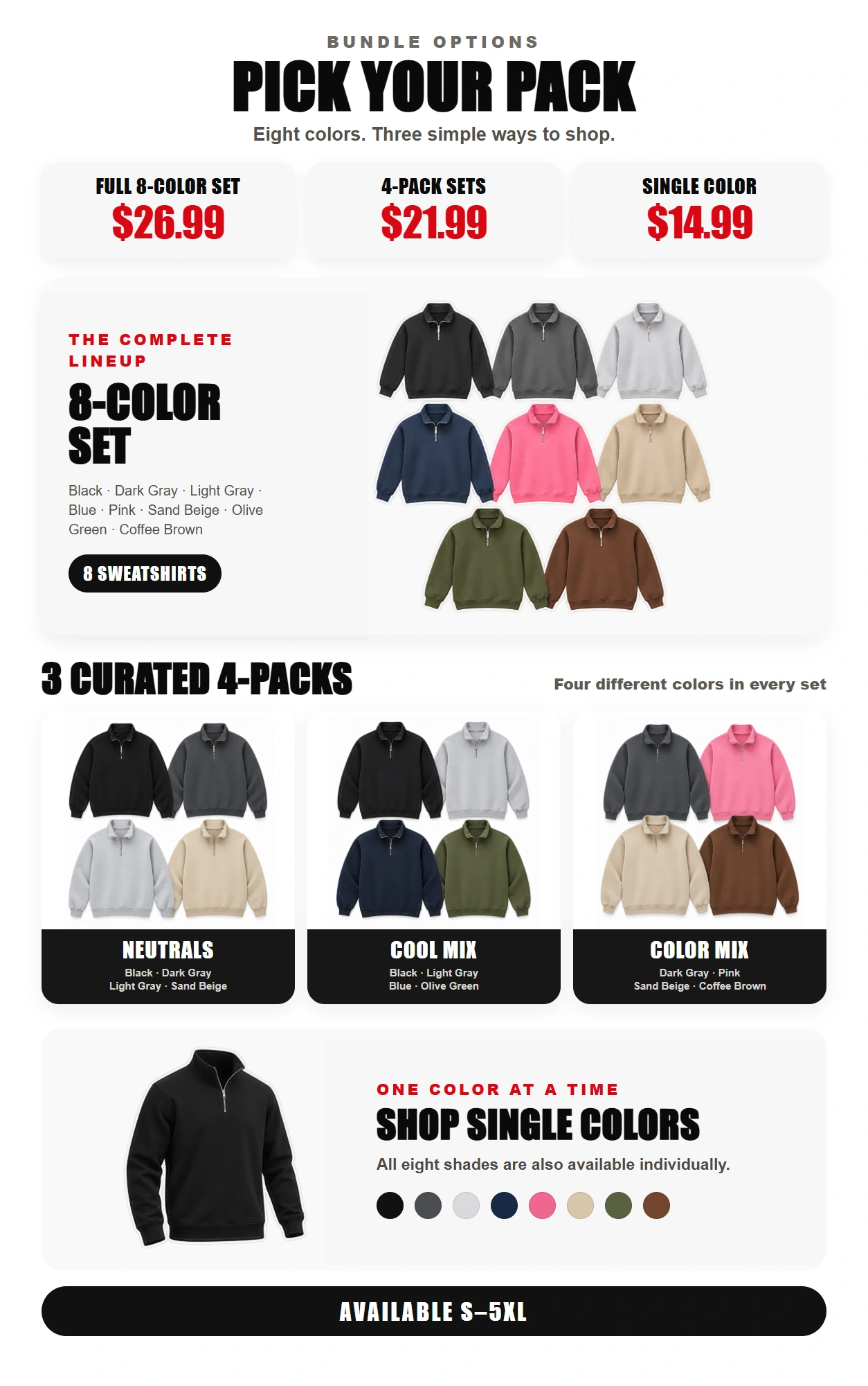 Complete 8-color set, three fixed 4-color packs and single-color sweatshirt options
