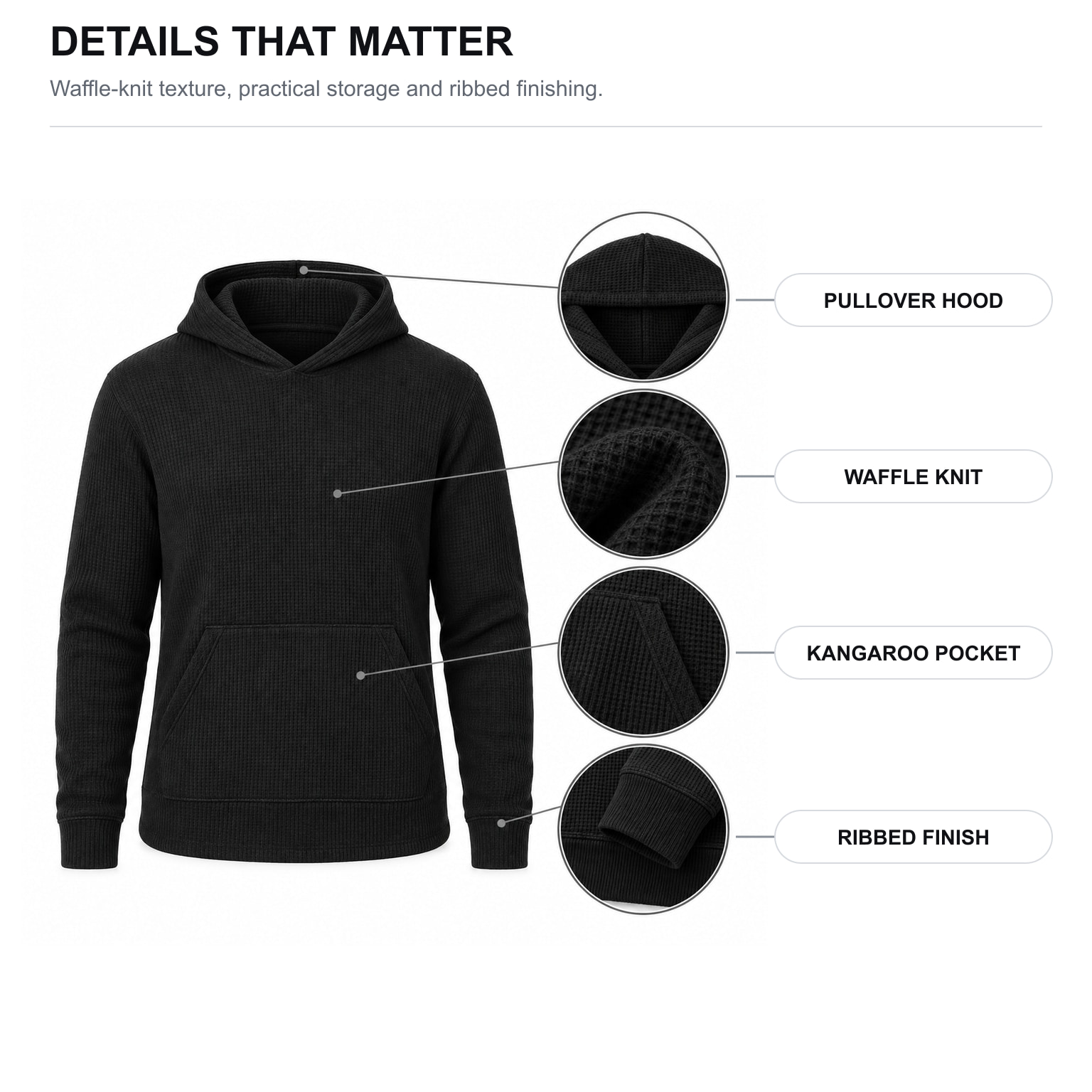 Waffle-knit hoodie hood, knit, kangaroo pocket and ribbed finish details