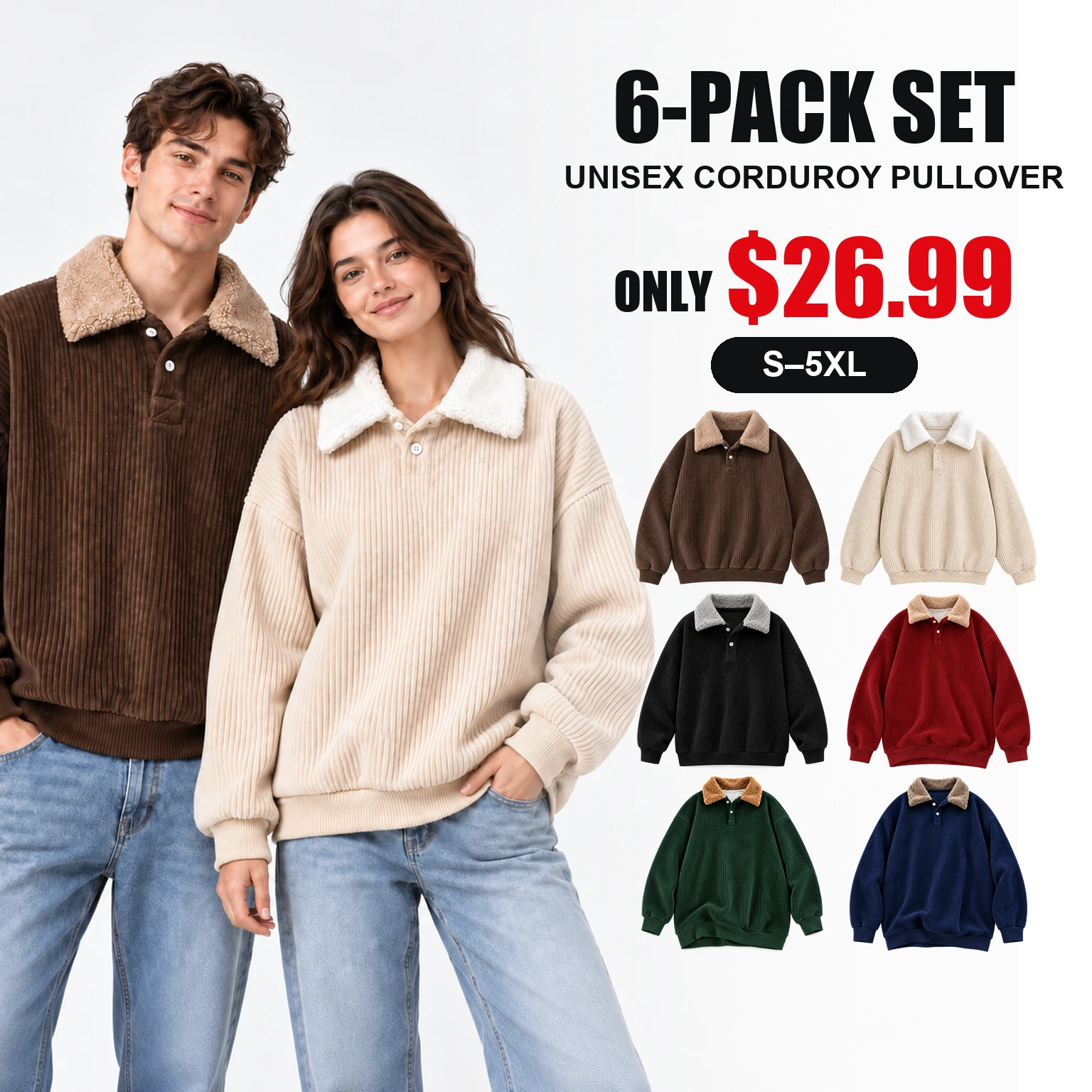 Six logo-free corduroy pullovers in the Seasonal Collection, sizes S through 5XL, priced at $26.99