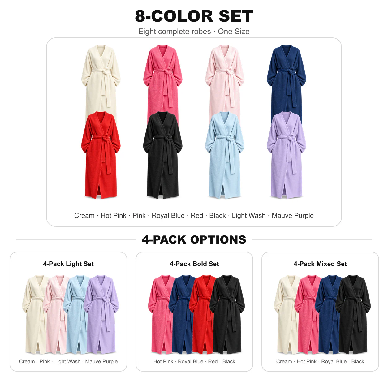 Eight-color robe set, three coordinated four-pack options and single-color choices
