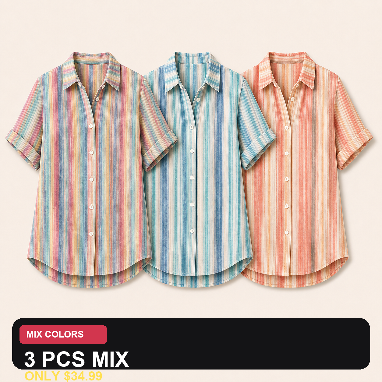 3 PCS MIX ONLY $34.99