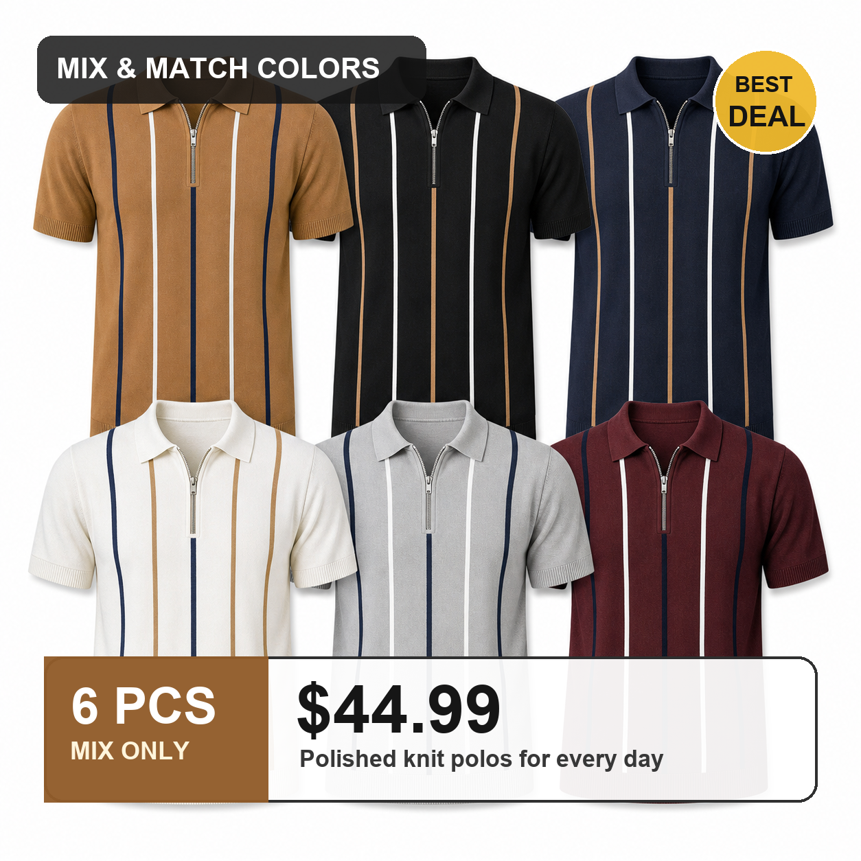6 PCS MIX ONLY $44.99
