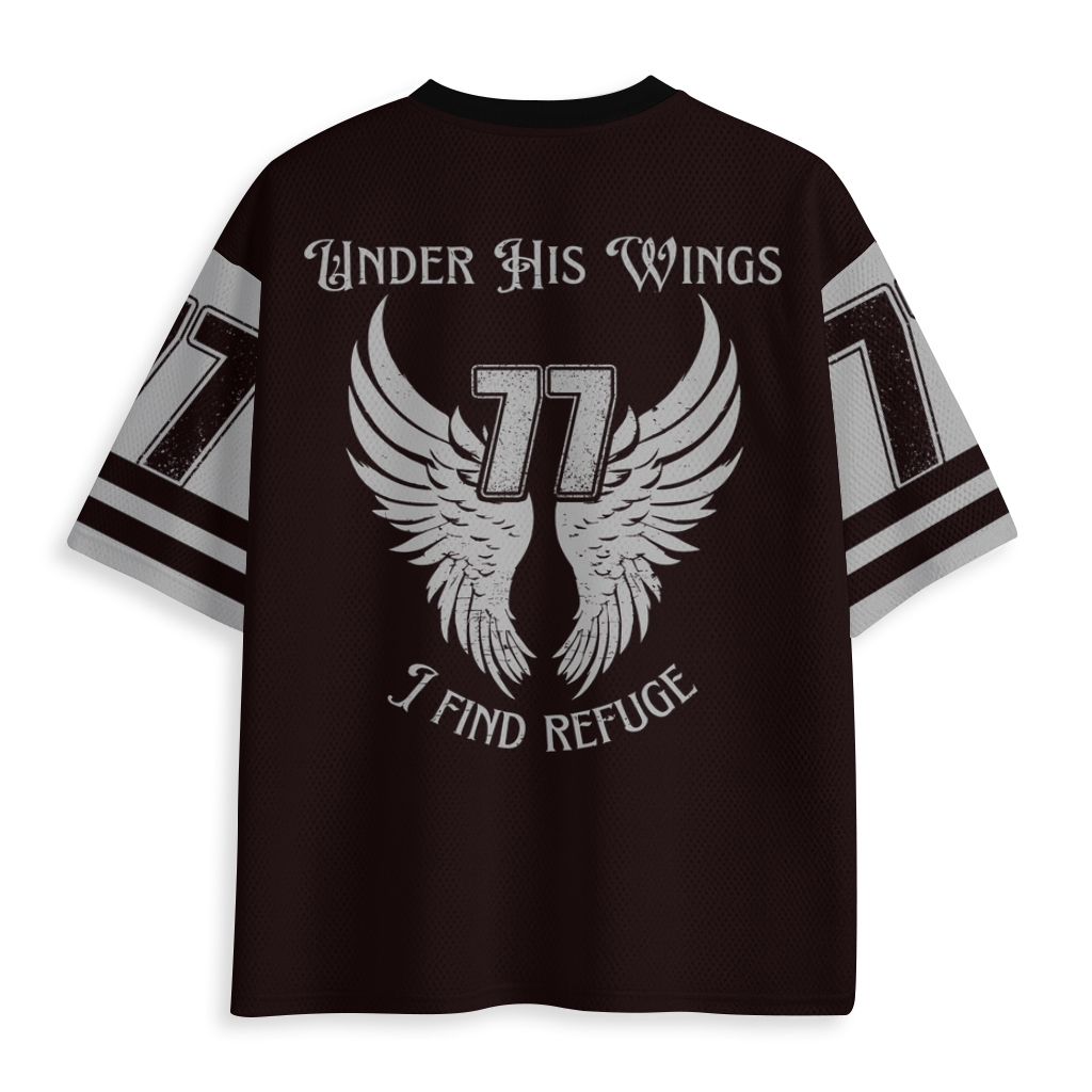 Under His Wings I Find Refuge 77 Mesh Jersey