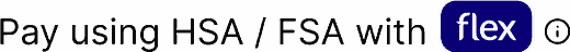 Pay using HSA / FSA with Flex