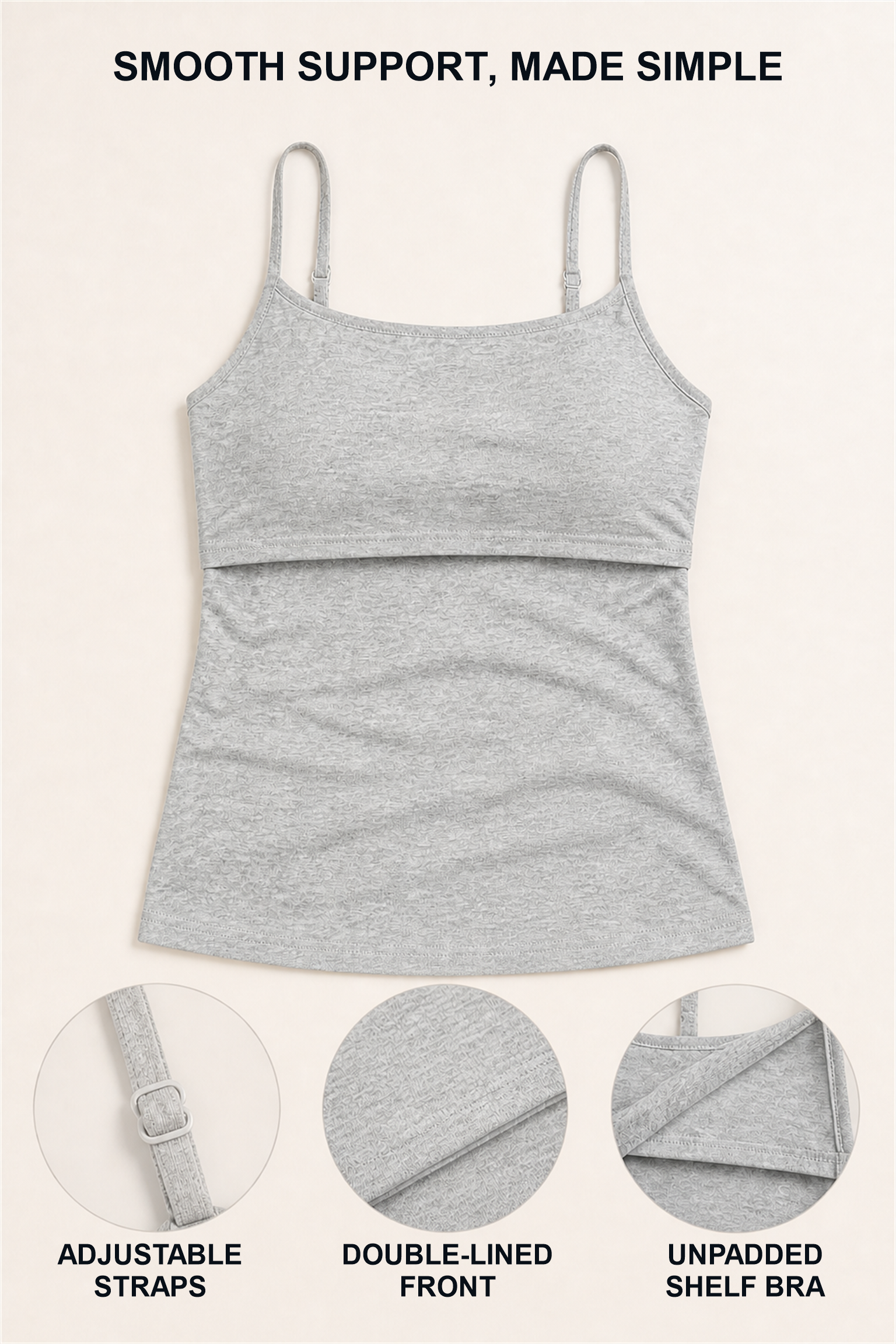 Smooth shelf bra camisole with adjustable straps, double-lined front and unpadded shelf bra details