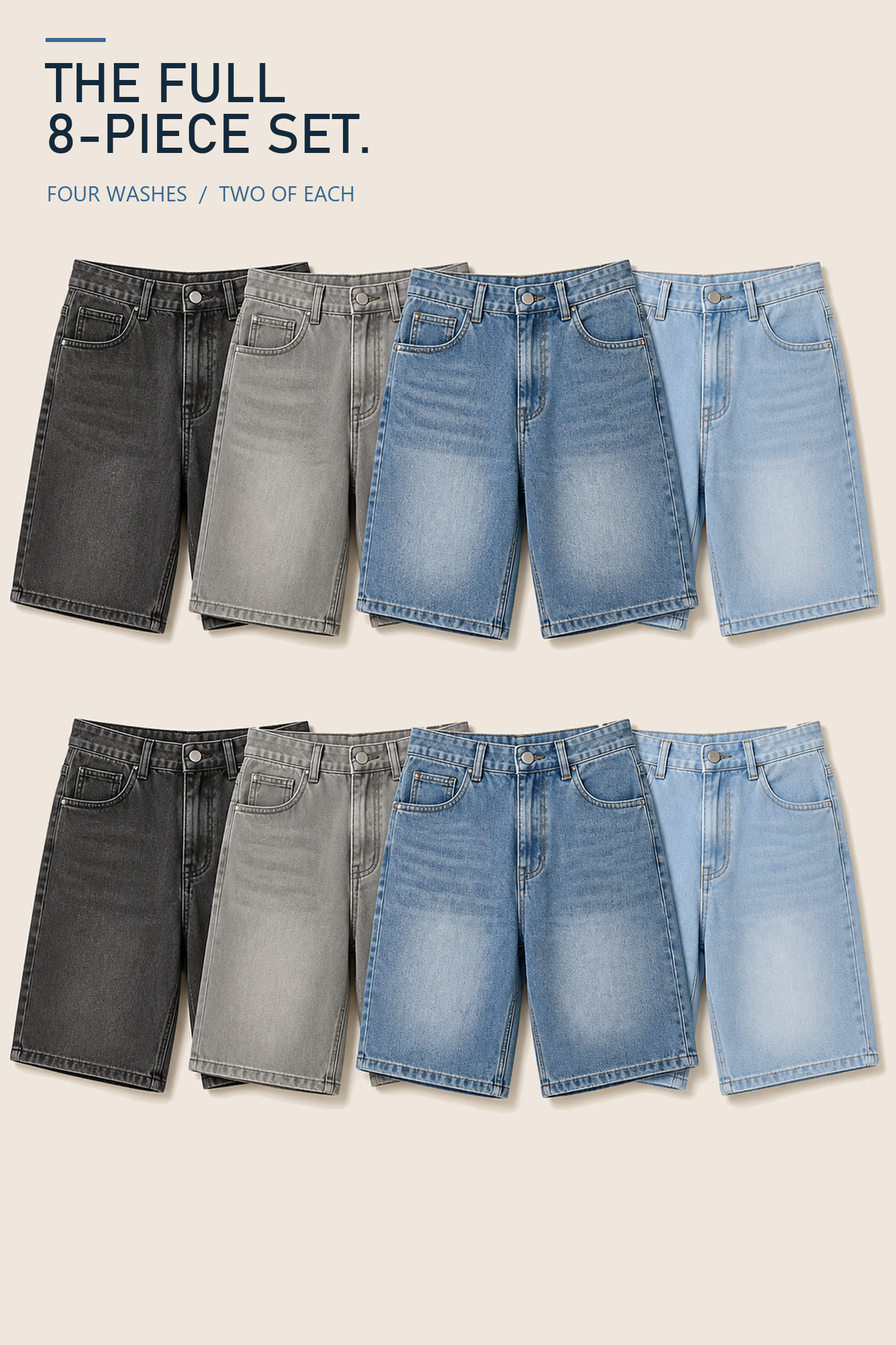 Eight complete shorts in two rows ordered Black Gray Denim Blue and Light Denim Blue in each row