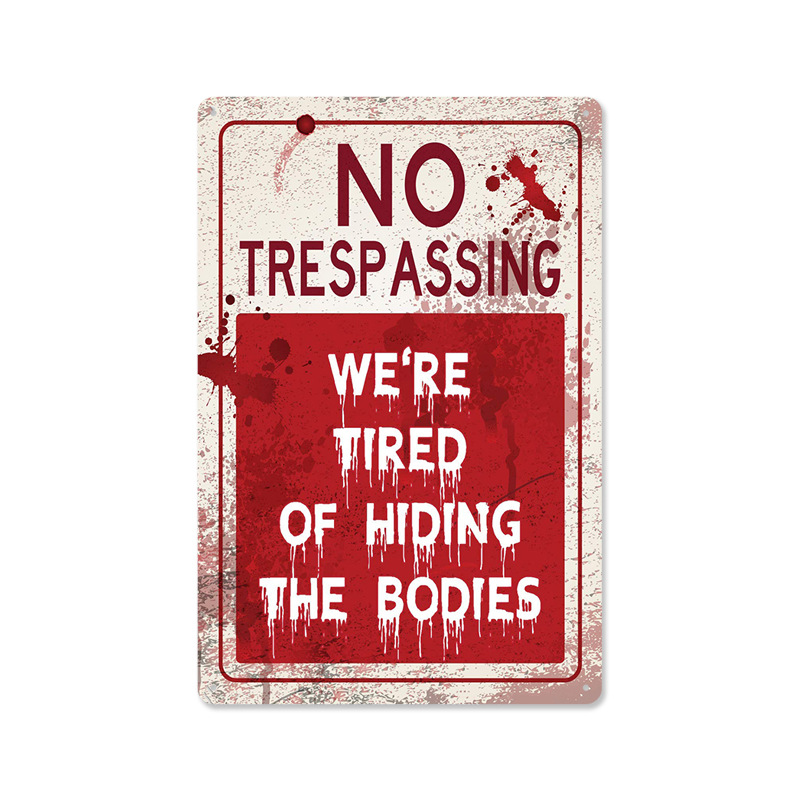 🔥HOT SALE 50% OFF🔥NO TRESPASSING WE'RE TIRED OF HIDING THE BODIE-Nothing says “country living” quite like a little dark humor 😂🌾