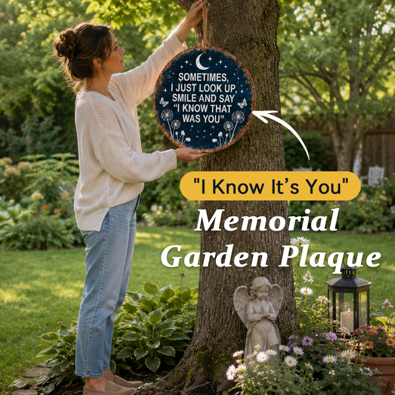 I Know That Was You memorial garden hanging sign