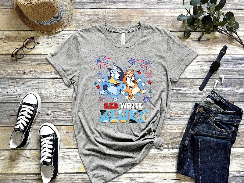 Red White Bluey Happy Independence Day 2023 Gift Shirt 6 Red White Bluey Happy Independence Day 2023 Gift Shirt