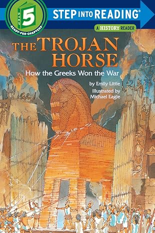 The Trojan Horse: How the Greeks Won the War 