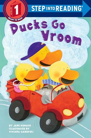 Ducks Go Vroom (Step into Reading, Step 1)