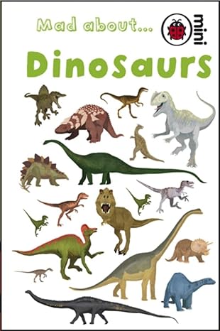 Ladybird Minis Mad About Dinosaurs