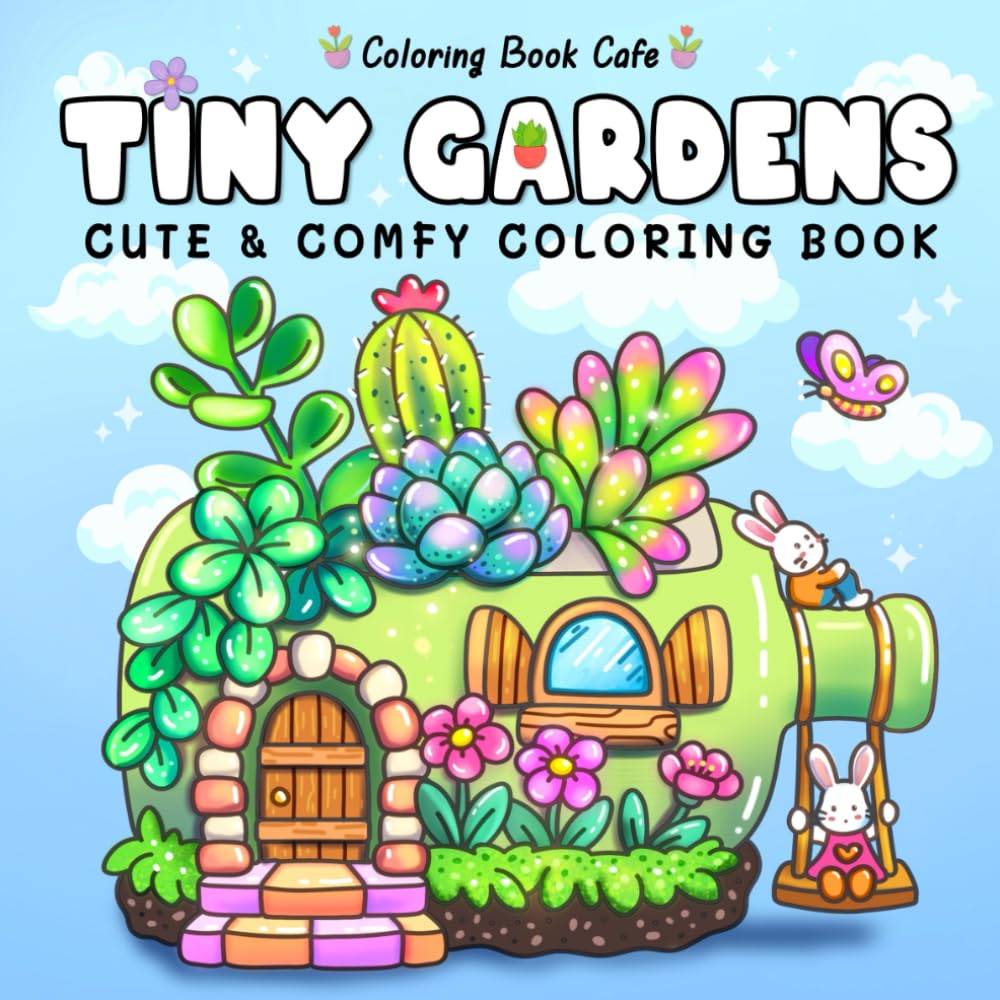 Tiny Gardens: Cute & Comfy Coloring Book for Adults and Teens