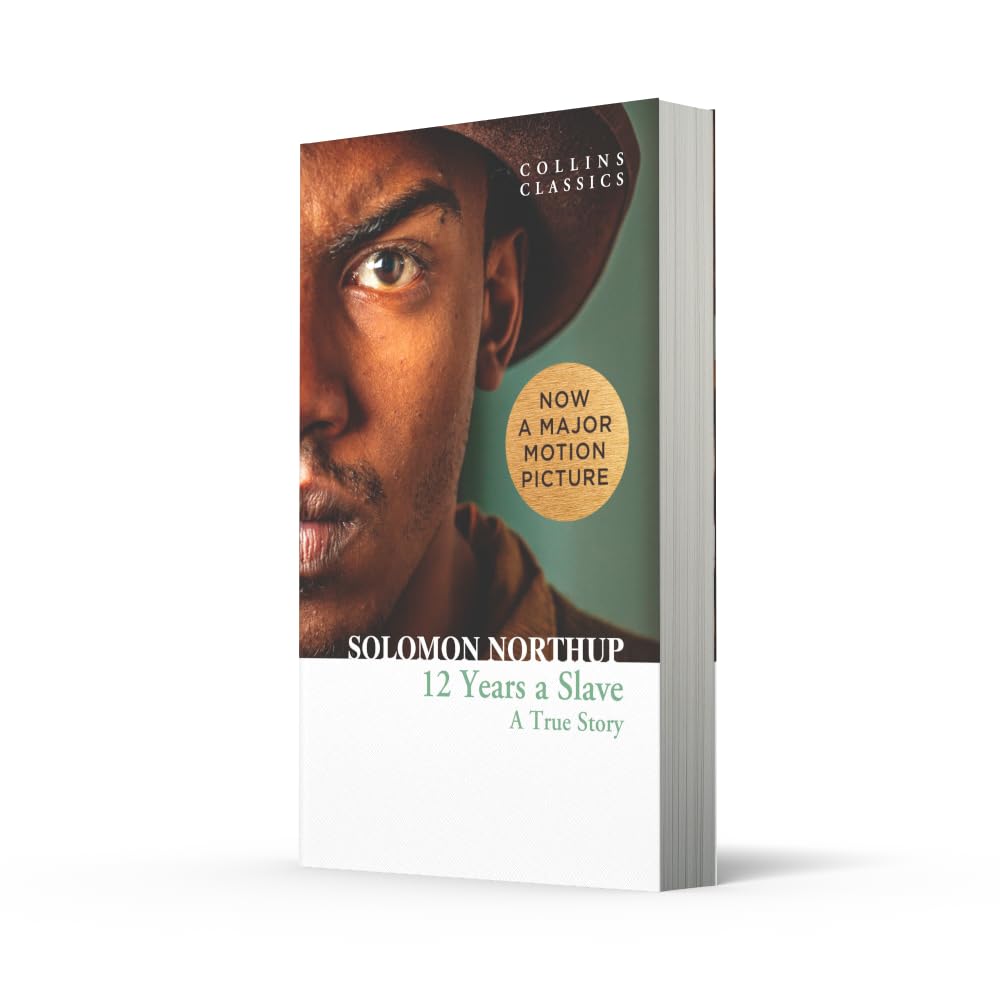Twelve Years a Slave: Solomon Northup's First-Hand Account | HarperCollins Timeless Classics
