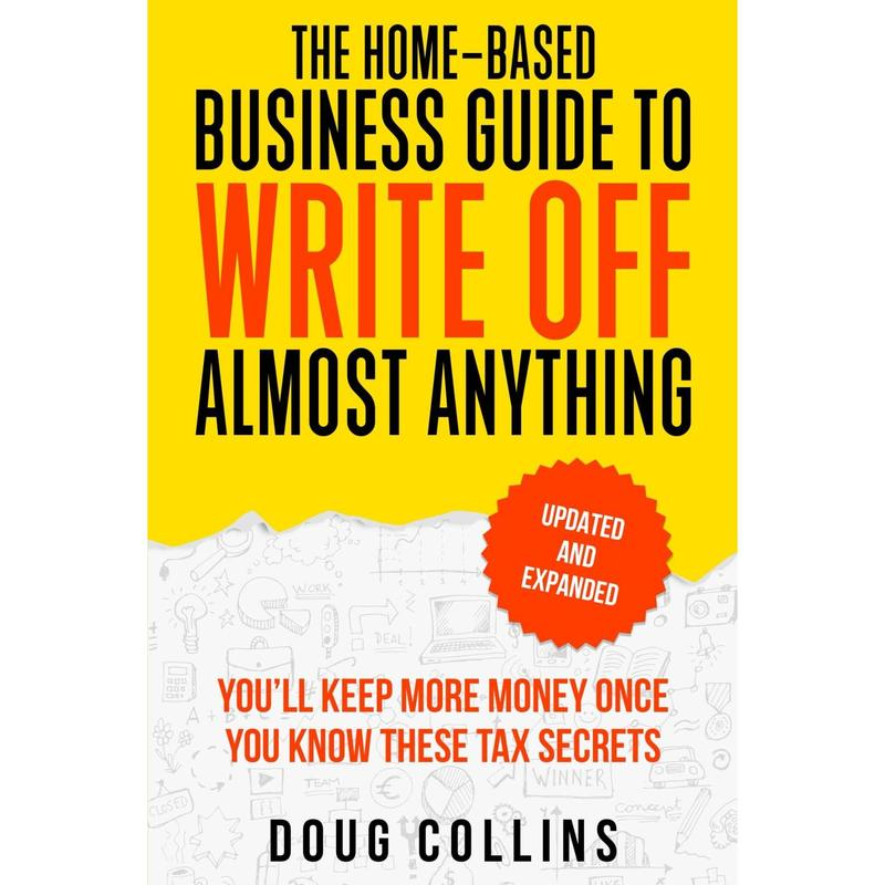 Ultimate Home-Based Business Tax Guide | Updated & Expanded Edition (Paperback)